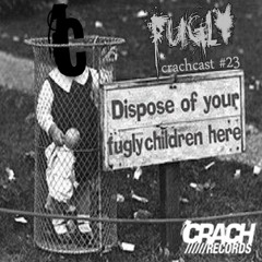 FUGLY - CRACHCAST #23