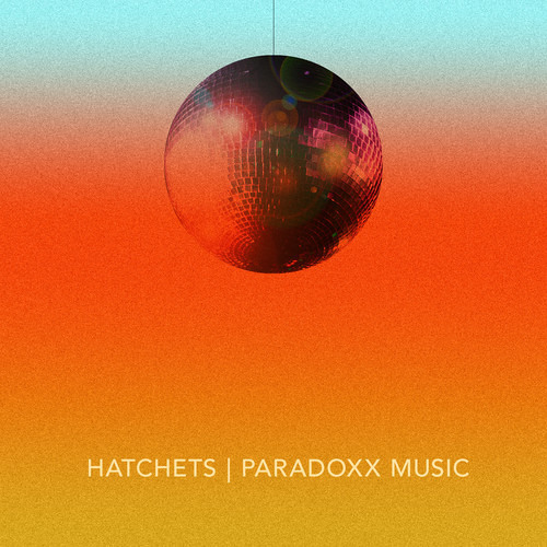 Hatchets - Paradoxx Music (Marcelo Dionísio Remix)