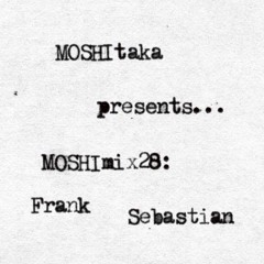 MOSHImix28 - Frank Sebastian