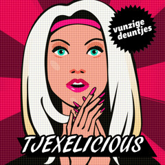 Tjexelicious Meets. Vunzige Deuntjes
