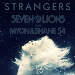 Seven Lions ft. Tove Lo - Strangers X Tom Swoon, Lush & Simon - Ahead Of Us