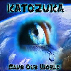 Katozuka - JP ART Allstars - Save Our World (Katozuka  Mix).