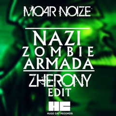 Moar Noize - Nazi Zombie Armada (Zherony Edit)