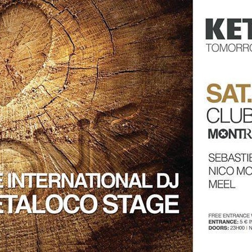 Meel @ Ketaloco (Afterparty Tomorrowland) 26.07.14
