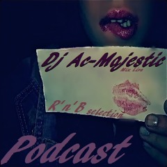 Dj Ac.Majestic - R'n'B Selection 1 Mix Live