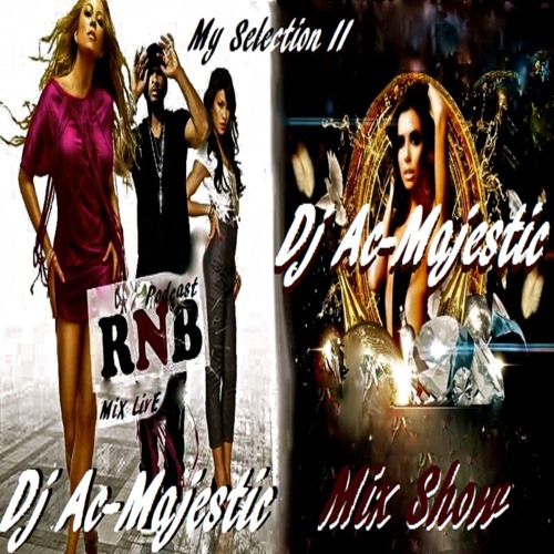 Dj Ac.Majestic - R'n'B Selection 2 Mix Live