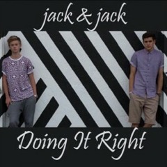 Doing It Right (Jack and Jack)