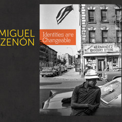 Identities Are Changeable - Miguel Zenón