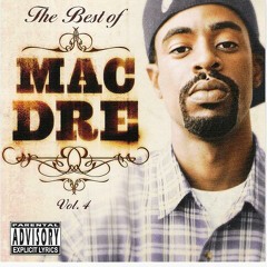 Mac Dre - Hyphy Like Ft. Dubee And Kil - The Best Of Vol. 4