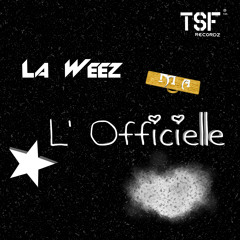 La Weez - L'Officielle 2k14