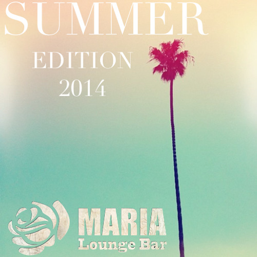 CHOBANOV - MARIA Lounge Bar Summer Edition 2014