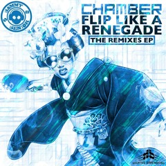 Chamber - Flip Like A Renegade (Sammy Senior Remix)