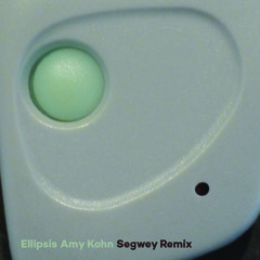 Ellipsis from PlexiLusso by Amy Kohn, Segwey Remix