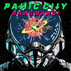 Panic City - Bang Bang (Original Mix)