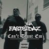 Tha Eastsidaz - Can't Trust Em ft. Snoop Dogg (Explicit)