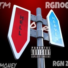 OTM Money x RGN Zay -Heaven Or Hell