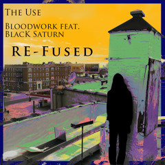 The Use feat. Black Saturn - Bloodwork (ALDN BRWN Remix)