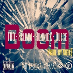Boom (feat. TRO, Sslimm, HunnidK & Duece)Prod. Note$