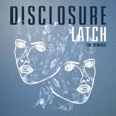 Latch (Remake) ft. Sam Smith