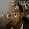 All Of Me - John Legend (Remixed By Freddy Flo)(Free MP3 Download)