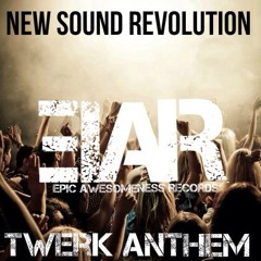 New Sound Revolution - Twerk Anthem