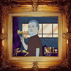 #BobbyHillMix