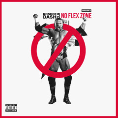 Roscoe Dash 2.0 - No Flex Zone (Remix) [Prod. Mike Will Made It]