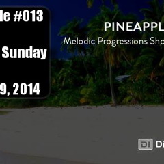 Melodic Progressions Show Episode 013 - Scotty Sunday