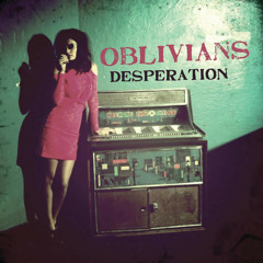 The Oblivians -  I'll Be Gone
