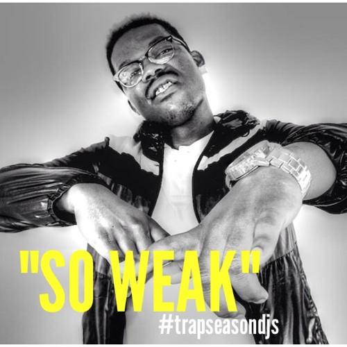 Corey Bapes - So Weak - #trapseasondjs Djstr8flexxxin #tbt