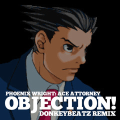 Phoenix Wright: Ace Attorney - Objection! (donkeybeatz Remix) (2008)