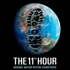 The 11th Hour Soundtrack - Album Preview