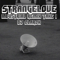 Depeche Mode - Strangelove (DJ Clarck Industrial Remix Take 1)