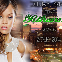 DEEJAY AZN@R ReMiX Rihanna Diamon Vrs Zouk EXCLU 2k14