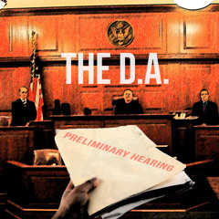 The D.A. (Ediquette & Biz) - Preliminary Hearing EP (prod. by Jon Glass)
