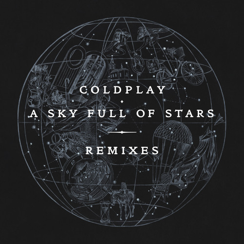 Stream Coldplay - A Sky Full Of Stars (Robin Schulz Remix) by FFRR | Listen  online for free on SoundCloud