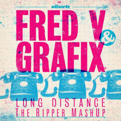 NETSKY / FRED V & GRAFIX - The Distance (TheRipper Mashup)