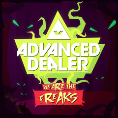 Advanced Dealer feat. Jessica Pearson - We are the freaks