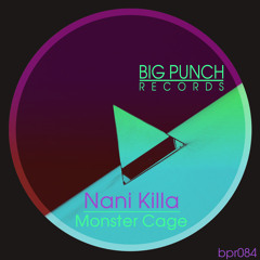 Nani Killa  -  Monster Cage(Original Mix)(PROMO)
