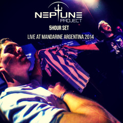 Neptune Project 5 Hour Set Live @ Mandarine Argentina 2014