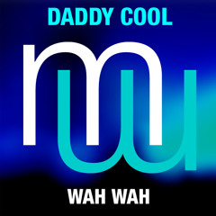 Daddy Cool - Wah Wah - PREVIEW (menamusic.com)