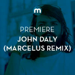 Premiere: John Daly 'Everlasting' (Marcelus Remix)