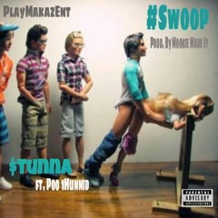 #Swoop Ft. Lil Poo 1Hunnid (prod. By Mookie Made It)