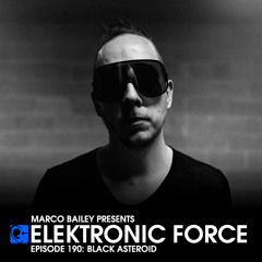 Elektronic Force Podcast 190 with Black Asteroid