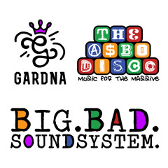 The ASBO Disco Ft Gardna - Big Bad Sound System Mix