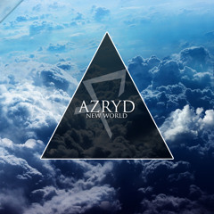 Azryd - New World (Fracx XO Remix)