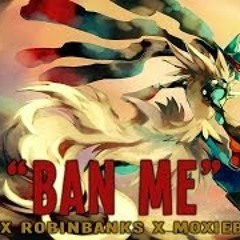 Pokemon Rap: Ban Me - G.Yee X Robin Banks X MoxieBoost Prod. By Mr.SmoothBeatz