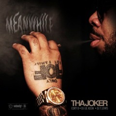 08 - Tha Joker - Motives Feat Sy Ari Da Kid Don Trip Prod By Hershey Blakk