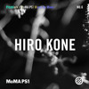 Pitchfork // MoMA PS1 Warm Up Mixes #6: Hiro Kone