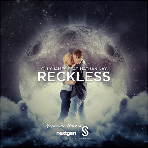 Olly James Feat. Nathan Kay - Reckless (Georgiez Remix)